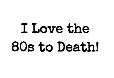 Costume Kit Tag: I Love the 80s to Death